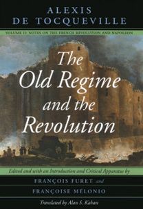 Old Regime and the Revolution, Volume II