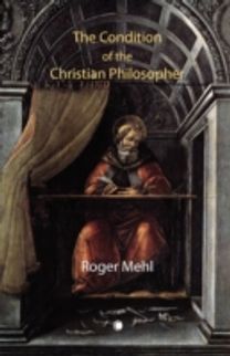 The Condition of the Christian Philosopher
