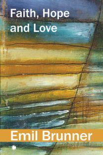 Faith, Hope and Love