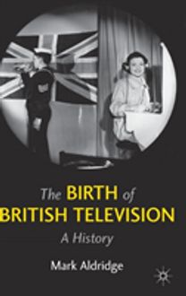 The Birth of British Television
