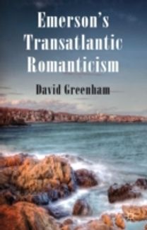 Emerson's Transatlantic Romanticism