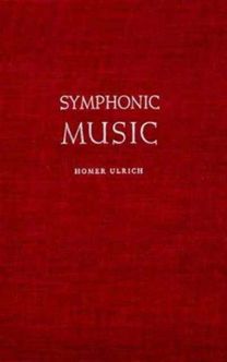 Symphonic Music, Its Evolution Since the Renaissance