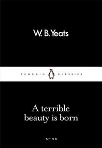 Terrible Beauty is Born