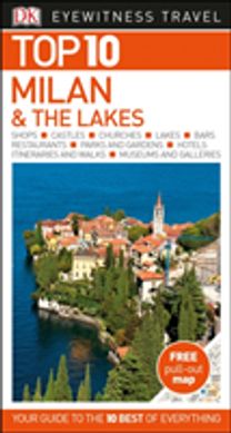 Top 10 Milan and the Lakes