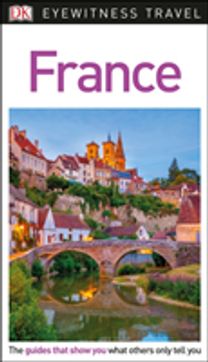 Dk Eyewitness Travel Guide France
