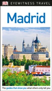 Dk Eyewitness Travel Guide Madrid