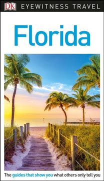 Dk Eyewitness Travel Guide Florida