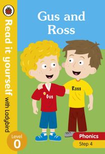 Gus and Ross - Read it Yourself with Ladybird Level 0: Step 4