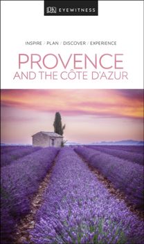 Dk Eyewitness Travel Guide Provence and the Cote D'azur