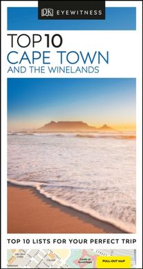 Dk Eyewitness Top 10 Cape Town and the Winelands Dk Eyewitness Top 10 Cape Town and the Winelands