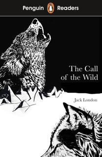 Penguin Readers Level 2: the Call of the Wild (ELT Graded Reader)