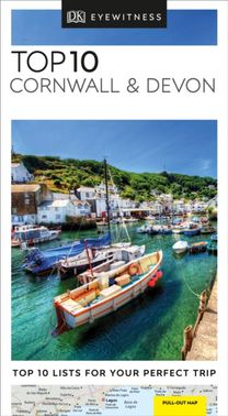 Dk Eyewitness Top 10 Cornwall and Devon Dk Eyewitness Top 10 Cornwall and Devon