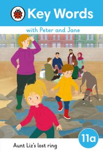 Key Words with Peter and Jane Level 11a – Aunt Liz's Lost Ring