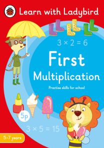 First Multiplication: a Learn with Ladybird Activity Book 5-7 Years