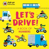 Pop-Up Vehicles: Let's Drive! Pop-Up Vehicles: Let's Drive!