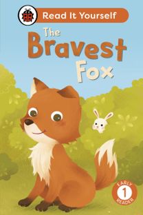 Bravest Fox: Read It Yourself - Level 1 Early Reader