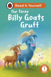 Three Billy Goats Gruff: Read It Yourself - Level 1 Early Reader