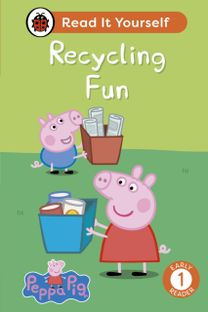 Peppa Pig: Recycling Fun: Read It Yourself - Level 1 Early Reader