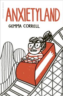 Welcome to Anxietyland!