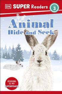 Dk Super Readers Level 3 Animal Hide and Seek