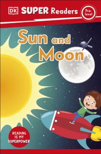 Dk Super Readers Pre-Level Sun and Moon