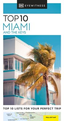 DK Top 10 Miami and the Keys