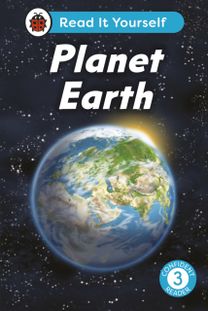 Planet Earth: Read It Yourself - Level 3 Confident Reader