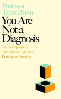 You Are Not A Diagnosis