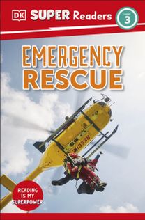 DK Super Readers Level 3 Emergency Rescue