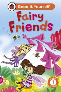 Fairy Friends: Read It Yourself - Level 1 Early Reader Fairy Friends: Read It Yourself - Level 1 Early Reader
