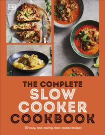 Complete Slow Cooker Cookbook