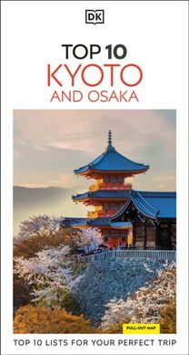 DK Top 10 Kyoto and Osaka