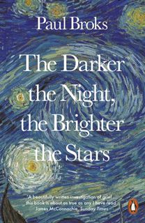 Darker the Night, the Brighter the Stars