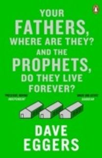 Your Fathers, where are They? and the Prophets, do They Live Forever?