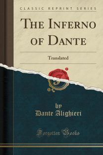Inferno of Dante: Translated (Classic Reprint)