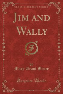 Jim and Wally (Classic Reprint)