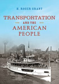 Transportation and the American People Transportation and the American People