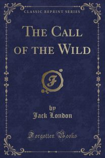 Call of the Wild (Classic Reprint)