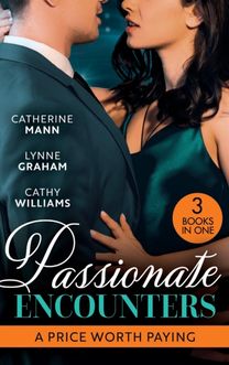 Passionate Encounters: a Price Worth Paying
