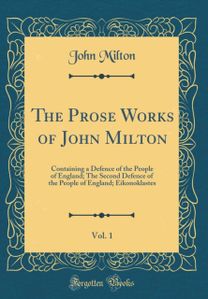 Prose Works of John Milton, Vol. 1