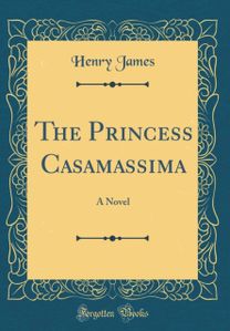 Princess Casamassima Princess Casamassima
