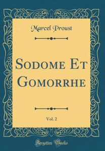 Sodome Et Gomorrhe, Vol. 2 (Classic Reprint)