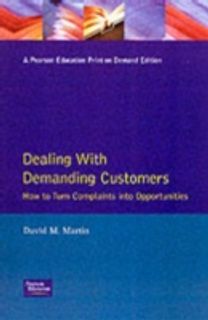 Dealing with Demanding Customers
