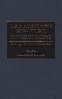 Emerging Strategic Environment