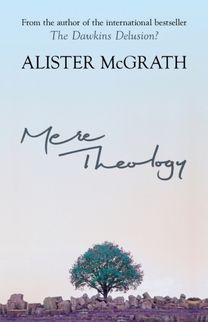 Mere Theology Mere Theology