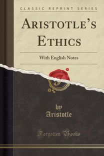 Aristotle's Ethics Aristotle's Ethics
