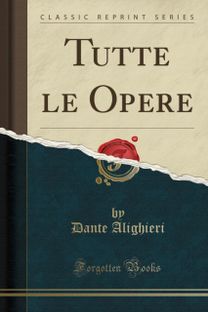 Tutte Le Opere (Classic Reprint)