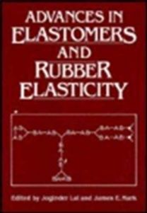 Advances in Elastomers and Rubber Elasticity