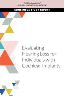 Evaluating Hearing Loss for Individuals with Cochlear Implants Evaluating Hearing Loss for Individuals with Cochlear Implants
