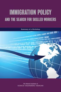 Immigration Policy and the Search for Skilled Workers Immigration Policy and the Search for Skilled Workers